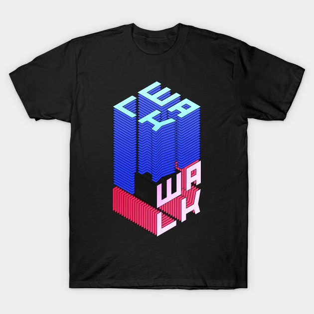 WALK THE WALK T-Shirt by azified